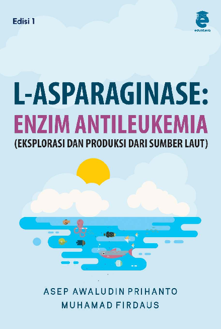 L-Asparaginase : enzim antileukemia, eksplorasi dan produksi dari sumber laut