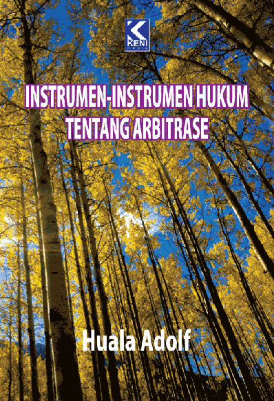 Instrumen-instrumen hukum tentang arbitrase komersial di Indonesia