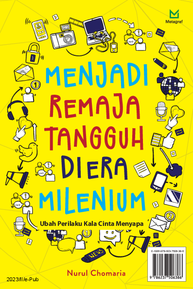 Menjadi Remaja Tangguh di Era Milenium: Ubah Perilaku Kala Cinta Menyapa