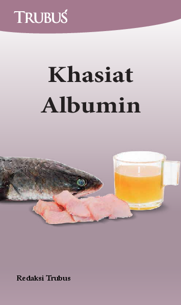 Khasiat Albumin Gabus
