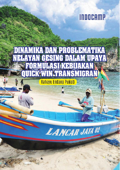 Dinamika dan problematika nelayan gesing dalam upaya formulasi kebiajakan quick win transmigran