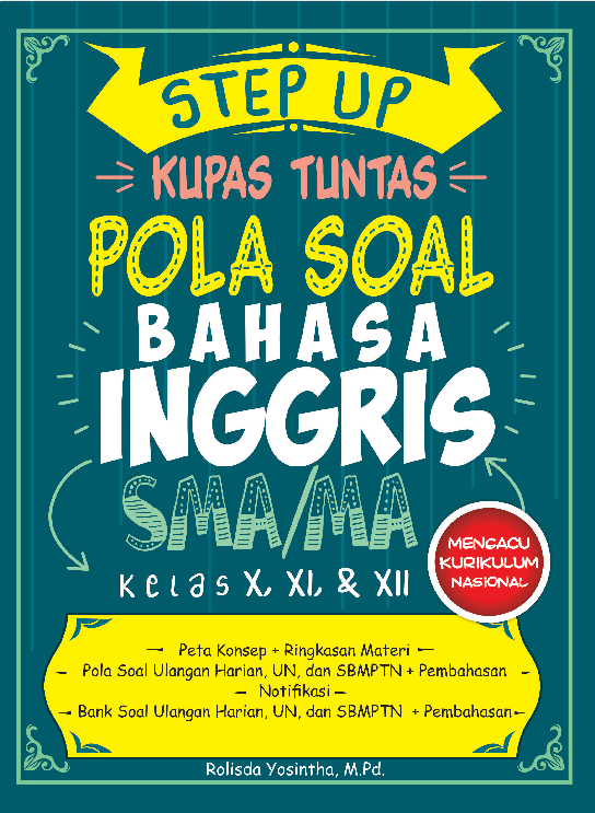 Step Up Kupas Tuntas Pola Bahasa Inggris SMA Kelas X, XI, XII