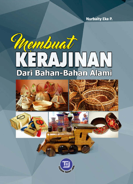 Membuat Kerajinan dari Bahan-bahan Alami