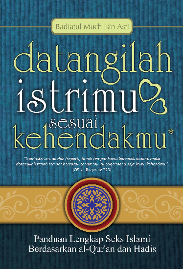 Datangilah Istrimu Sesuai Kehendakmu