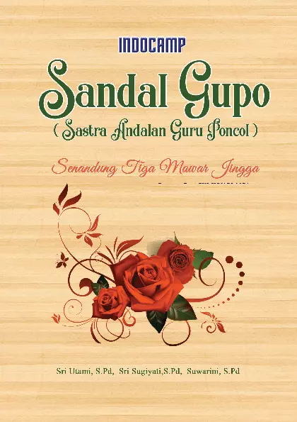 Sandal gupo (sastra andalan guru poncol) - senandung tiga mawar jingga