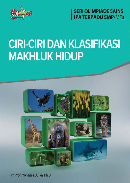 Ciri-ciri dan Klasifikasi Makhluk Hidup