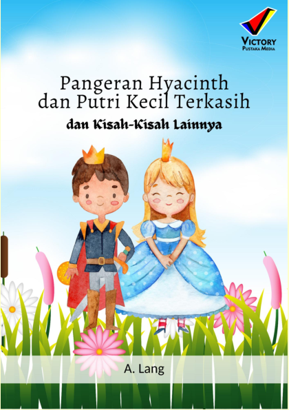 Pangeran Hyacinth dan Putri Kecil terkasih dan Kisah-Kisah Lainnya