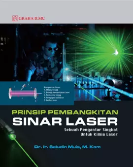 Prinsip Pembangkitan Sinar Laser; Sebuah Pengantar Singkat untuk Kimia Laser