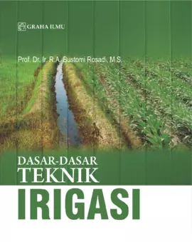 Dasar-dasar Teknik Irigasi