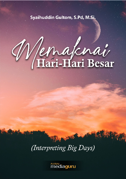 Memaknai hari-hari besar = interpreting big days