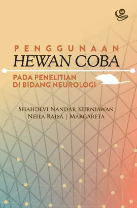 PENGGUNAAN HEWAN COBA PADA PENELITIAN DI BIDANG NEUROLOGI