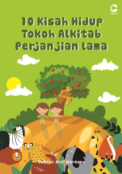 10 KISAH HIDUP TOKOH ALKITAB PERJANJIAN LAMA