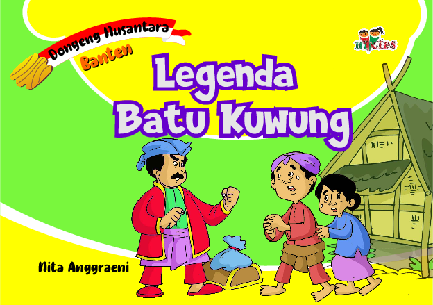 Dongeng Nusantara Banten: Legenda Batu Kuwung