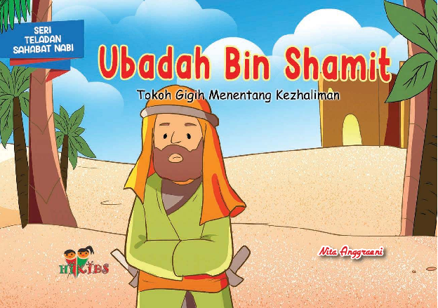 Serial Teladan Sahabat Nabi: Ubadah bin Shamit