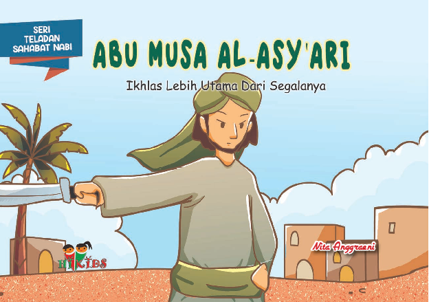 Serial Teladan Sahabat Nabi: Abu Musa Al Asy'ari