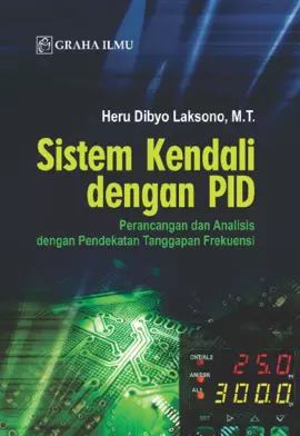 Sistem Kendali dengan PID; Perancangan dan Analisis dengan Pendekatan Tanggapan Frekuensi