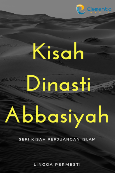 Kisah Dinasti Abbasiyah