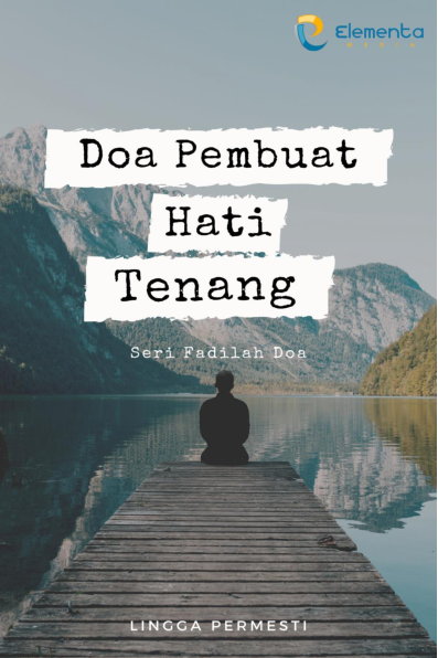 Doa Pembuat Hati Tenang