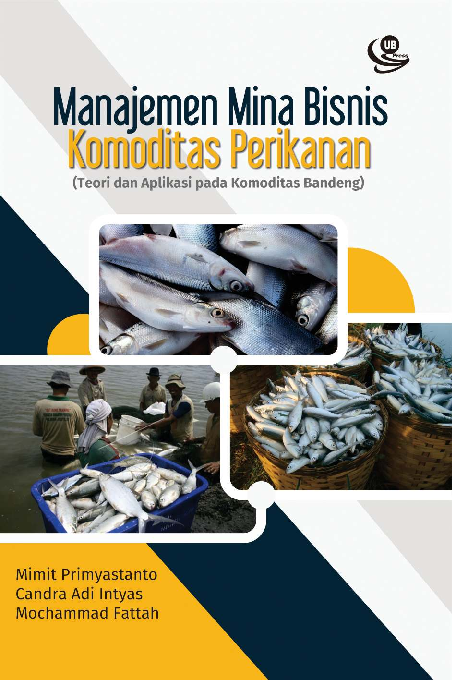 Manajemen Mina Bisnis Komoditas Perikanan (Teori dan Aplikasi pada Komoditas Bandeng)