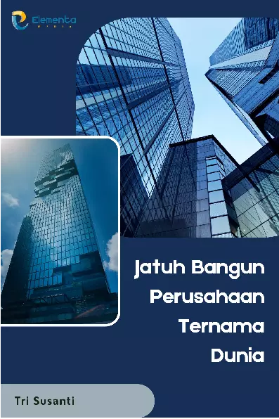 Jatuh Bangun Perusahaan Ternama Dunia