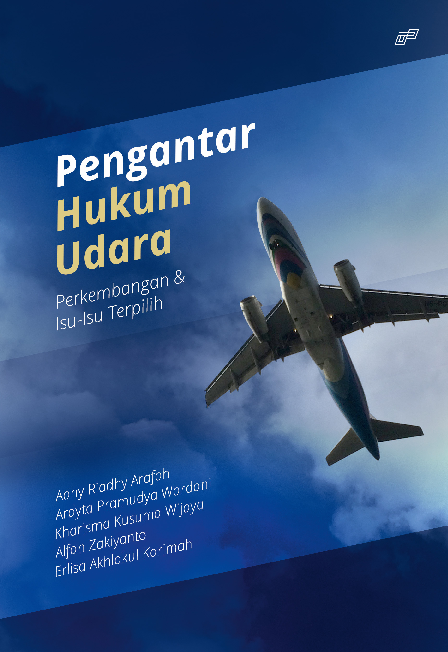 PENGANTAR HUKUM UDARA: (Perkembangan & Isu?Isu Terpilih)