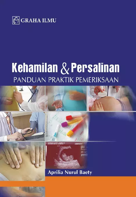 Kehamilan & Persalinan; Panduan Praktik Pemeriksaan