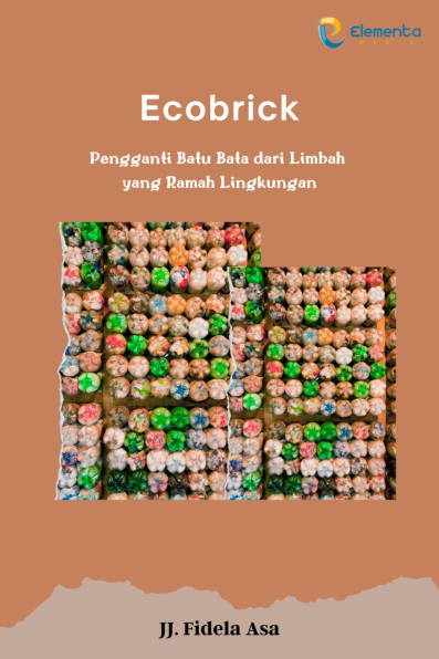 Ecobrick: Pengganti batu bata dari limbah yang ramah lingkungan