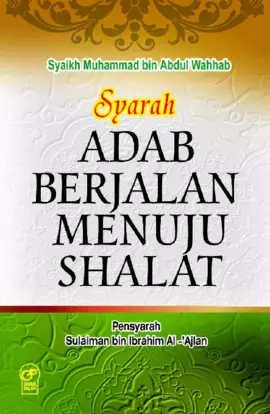 Syarah Adab Berjalan Menuju Shalat
