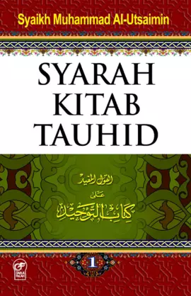 Syarah Kitab Tauhid Jilid 1