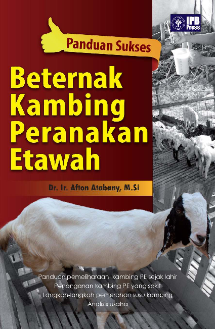 Panduan Sukses Beternak Kambing Peranakan Etawah