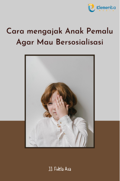 Cara Mengajak Anak Pemalu agar Mau Bersosialisasi