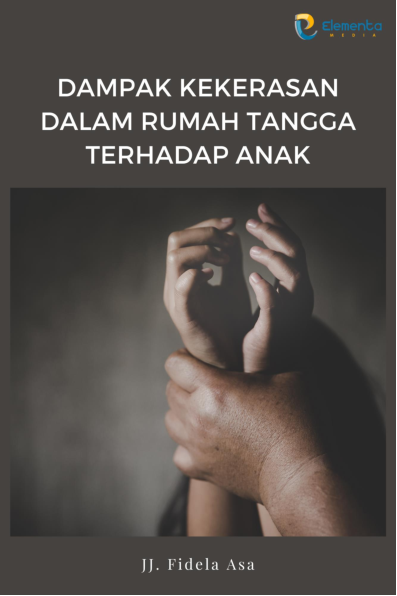 Dampak Kekerasan dalam Rumah Tangga terhadap Anak
