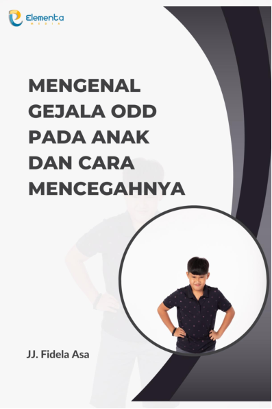 Mengenal Gejala ODD pada Anak dan Cara Mencegahnya