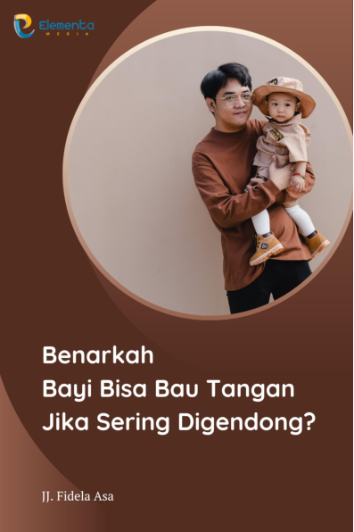 Benarkah Bayi Bisa Bau Tangan Jika Sering Digendong?