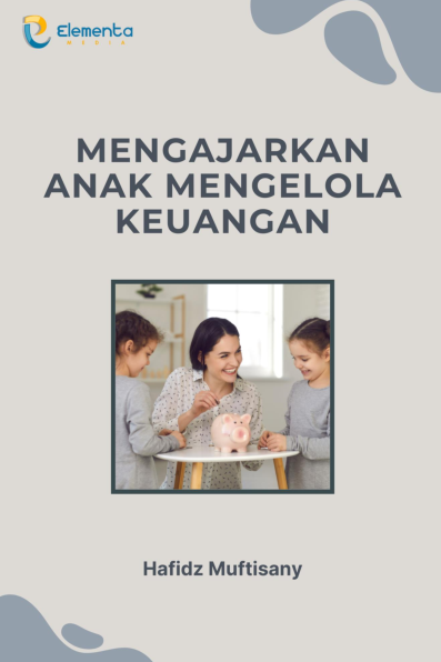 Mengajarkan anak mengelola keuangan