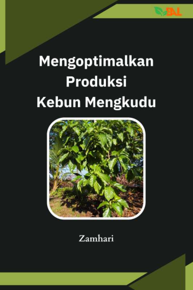 Mengoptimalkan Produksi Kebun Mengkudu