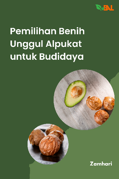 Pemilihan Benih Unggul Alpukat untuk Budidaya