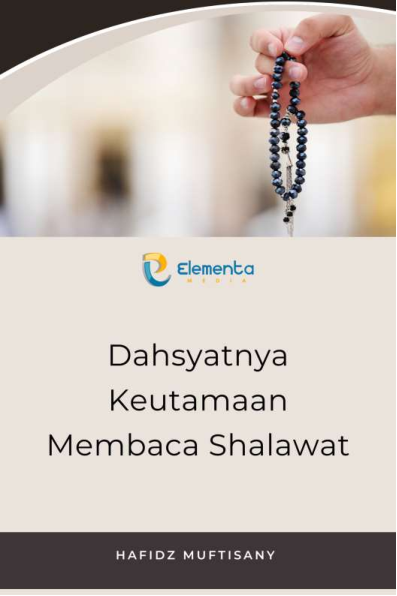 Dahsyatnya Keutamaan Membaca Shalawat