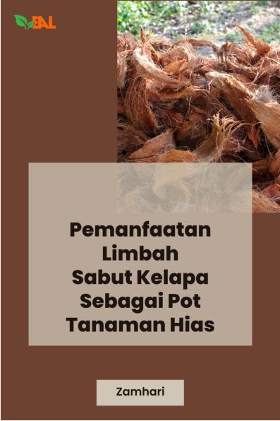 Pemanfaatan Limbah Sabut Kelapa Sebagai Pot Tanaman Hias