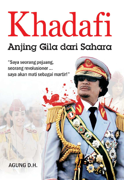 Khadafi: Anjing Gila dari Sahara