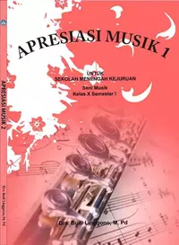 Kelas 10 SMK Apresiasi Musik 1 