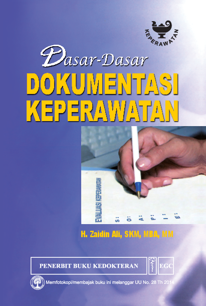 Dasar-dasar Dokumentasi Keperawatan