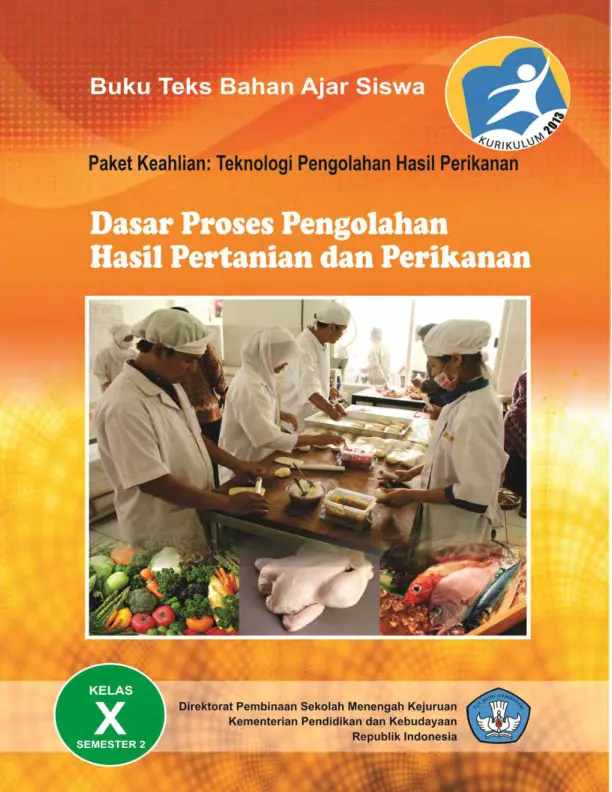 Kelas 10 SMK Dasar Proses Pengolahan Hasil Pertanian dan Perikanan 2 