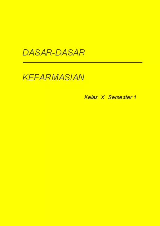 Kelas 10 SMK Dasar-Dasar Kefarmasian 1 
