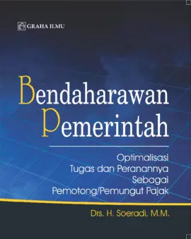 Bendaharawan Pemerintah; Optimalisasi Tugas dan Peranannya Sebagai Pemotong/Pemungut Pajak