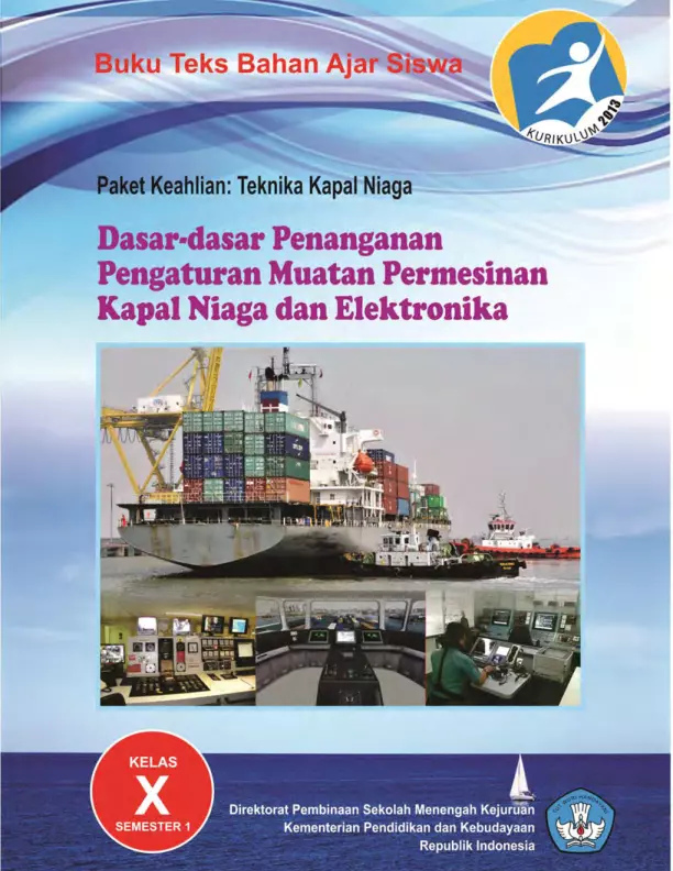Kelas 10 SMK Dasar-Dasar Penanganan Pengaturan Muatan Permesinan Kapal Niaga & Elektronika 1 