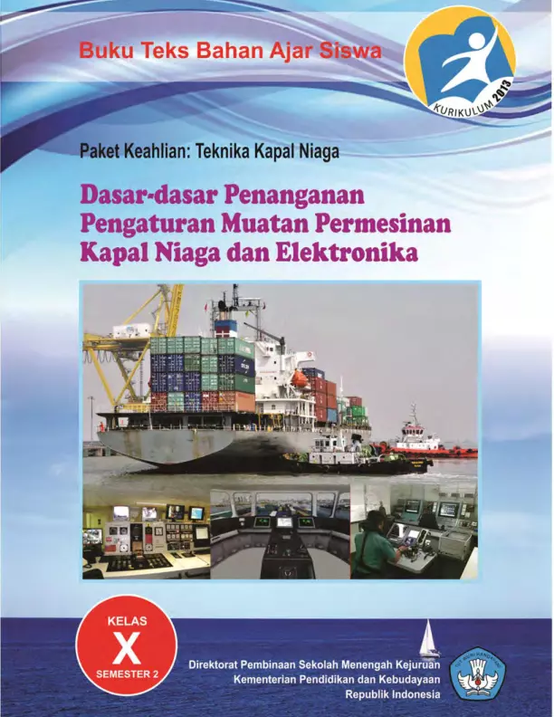 Kelas 10 SMK Dasar-Dasar Penanganan Pengaturan Muatan Permesinan Kapal Niaga & Elektronika 2 