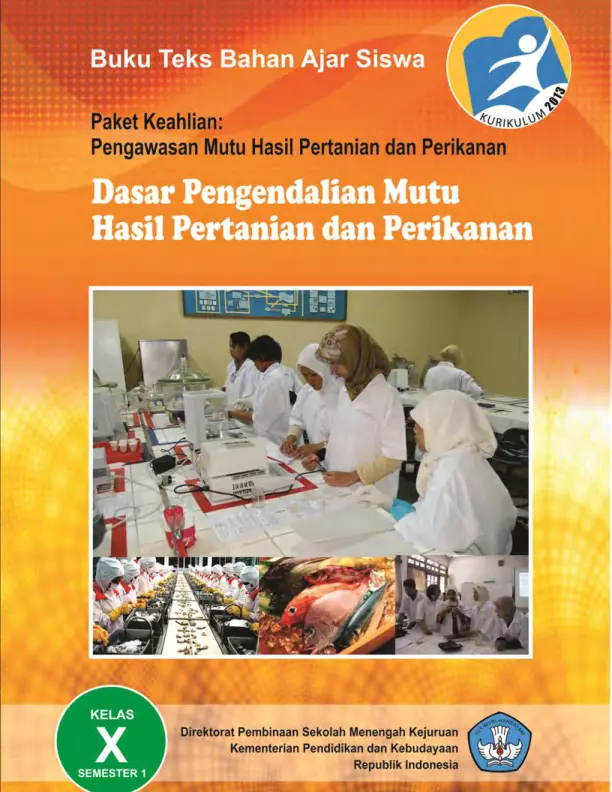 Kelas 10 SMK Dasar-Dasar Pengendalian Mutu Hasil Pertanian dan Perikanan 1 