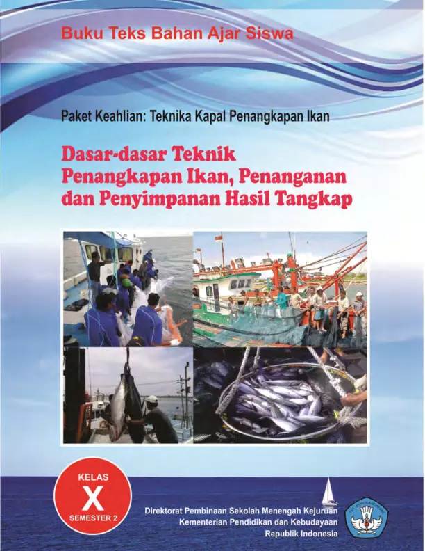 Kelas 10 SMK Dasar-Dasar Teknik Penangkapan Ikan Penanganan dan Penyimpanan Hasil Tangkap 2 