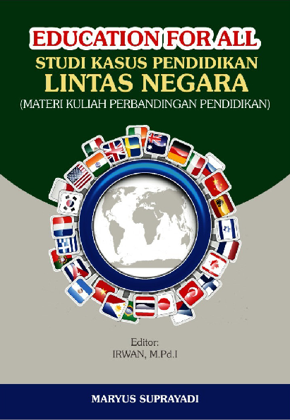 EDUCATION FOR ALL Studi Kasus Pendidikan Lintas Negara (Materi Kuliah Perbandingan Pendidikan)